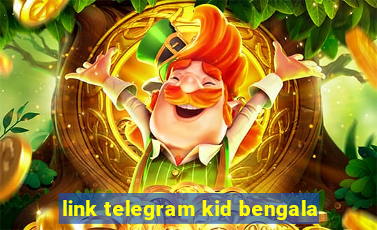 link telegram kid bengala